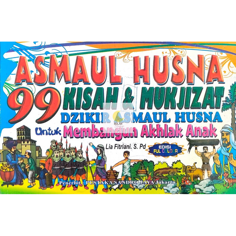 Jual Buku Asmaul Husna 99 Kisah & Mukjizat Dzikir Asmaul Husna untuk ...