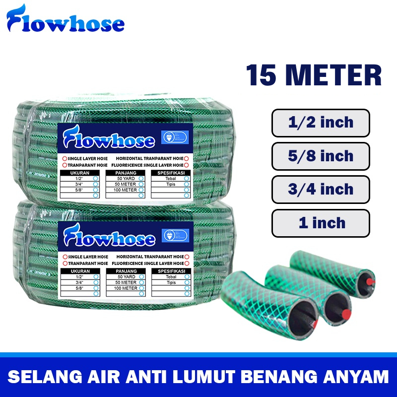 FLOWHOSE Selang Air 15 meter 1/2 5/8 3/4 Inch Selang Air Benang Anti Lumut Selang Air Cuci Motor Cuci Mobil Siram Tanaman Selang Taman Selang Kebun