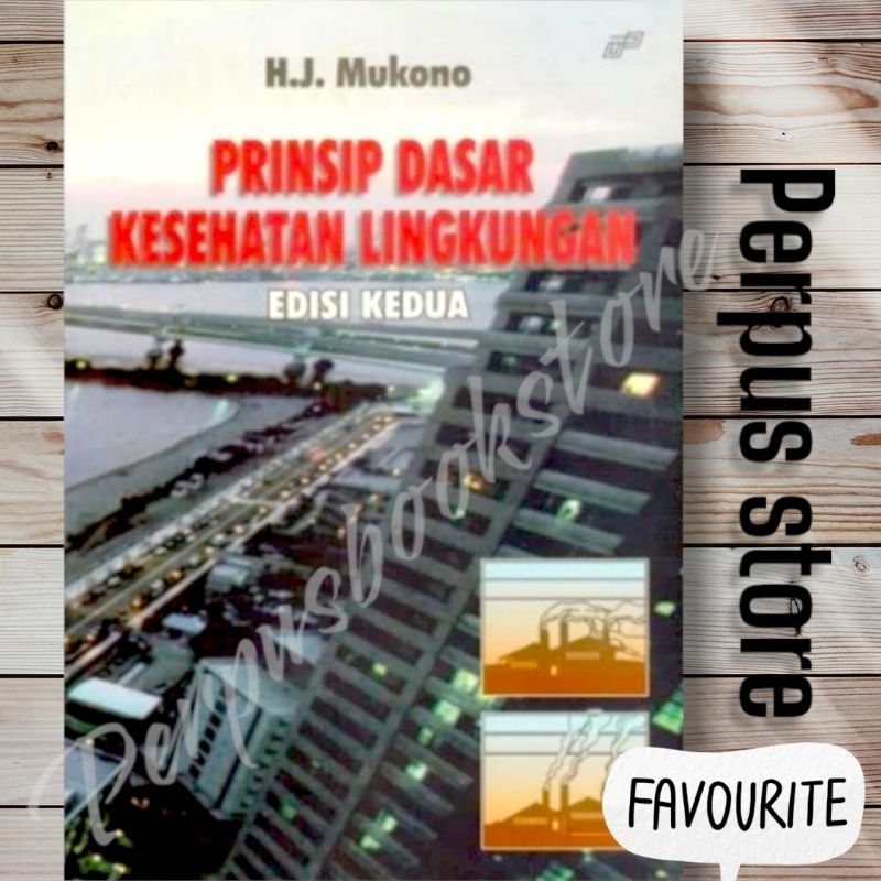 Jual Prinsip Dasar Kesehatan Lingkungan Edisi Ke Dua Mukono | Shopee ...