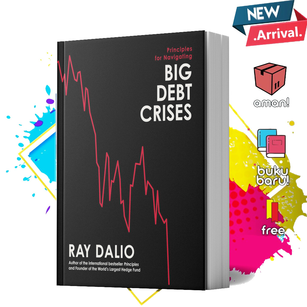 Jual Principles For Navigating Big Debt Crises By Ray Dalio (English ...