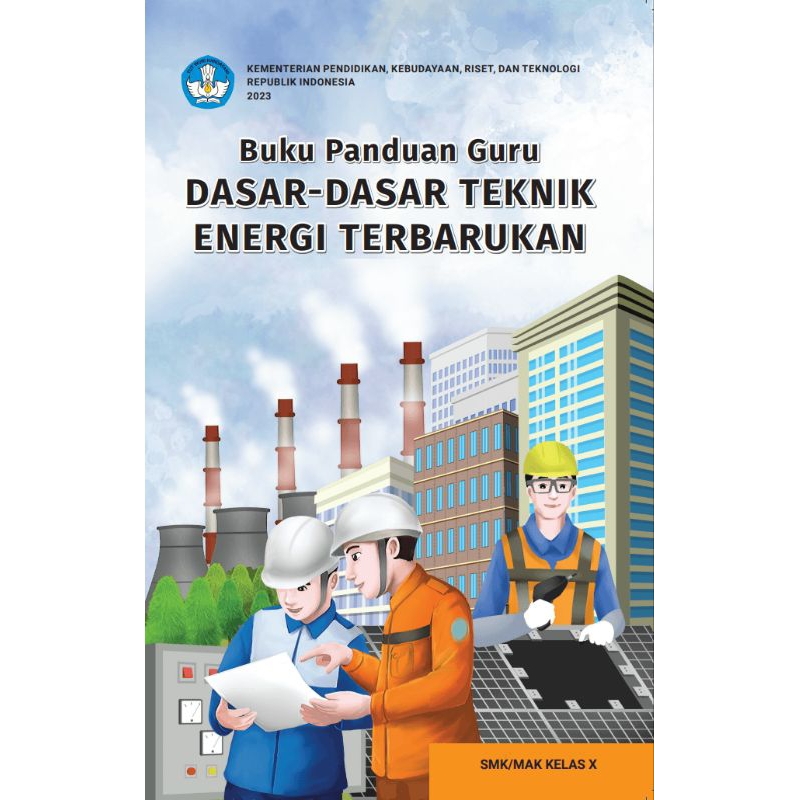 Jual BUKU PANDUAN GURU DASAR DASAR TEKNIK ENERGI TERBARUKAN SMK KELAS ...