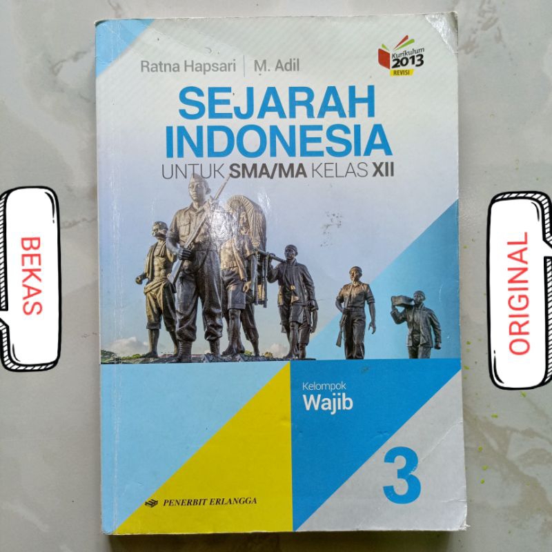 Jual Buku Sejarah Indonesia Kelas 12 XII 3 III SMA MA Penerbit Erlangga ...