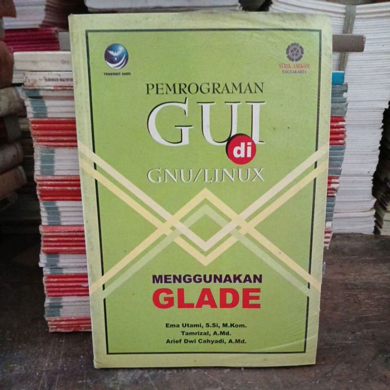 Jual Pemrograman GUI di GNU/LINUX menggunakan glade. cr28 | Shopee ...
