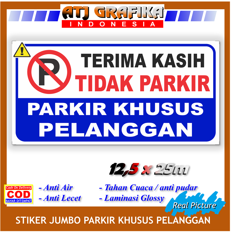 Jual Stiker Jumbo Dilarang Parkir Khusus Pelanggan Area Bebas Kendaraan