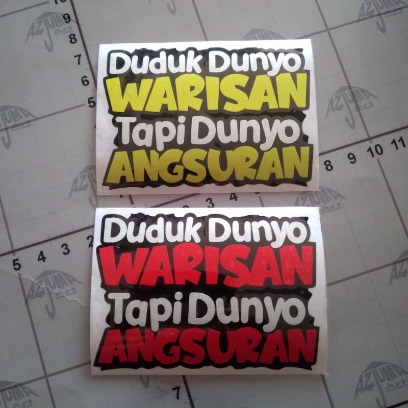Jual Sticker KATA KATA VIRAL DUDUK DUNYO WARISAN TAPI DUNYO ANGSURAN ...