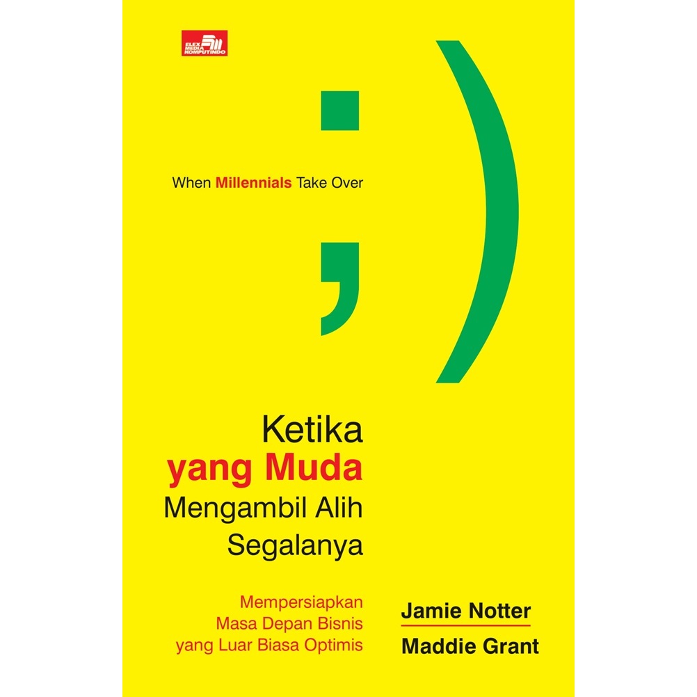 Jual Ketika Yang Muda Mengambil Alih Segalanya oleh Jamie Notter ...