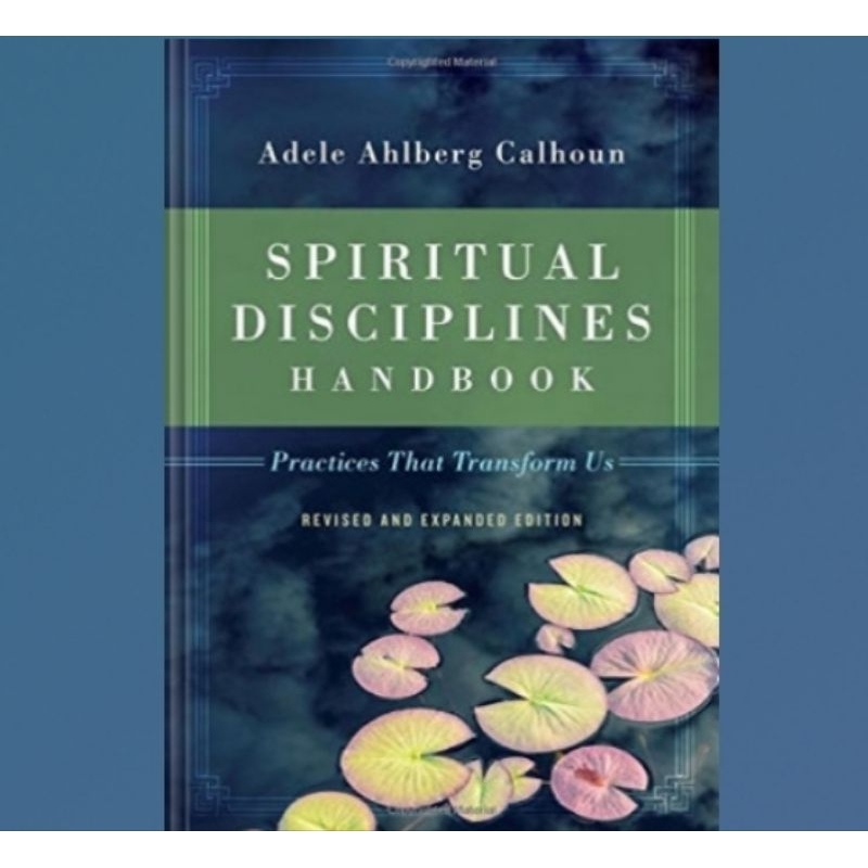 Jual Buku Spiritual Disciplines Handbook: Practices That Transform Us ...