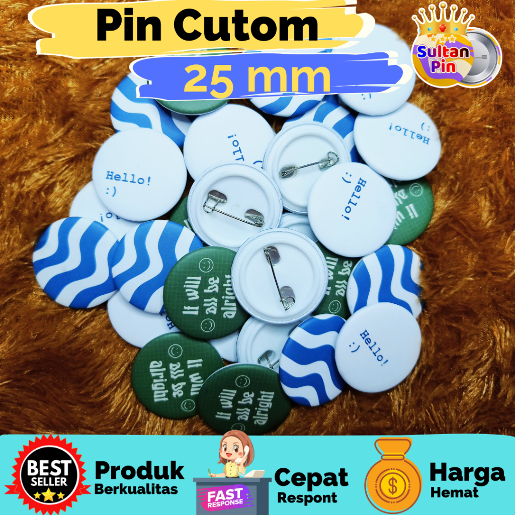 Jual ( Tanpa PO ) Cetak Pin Custom 25 / Pin 25mm / PIN PENITI / PIN ...
