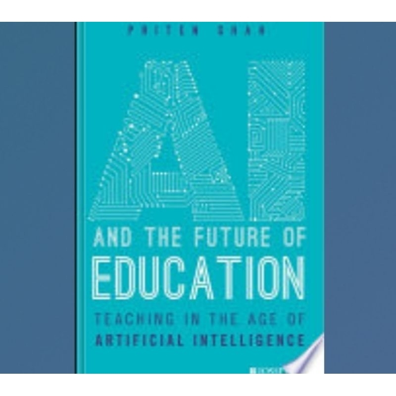 Jual Buku AI and the Future of Education: Teaching in the Age of ...