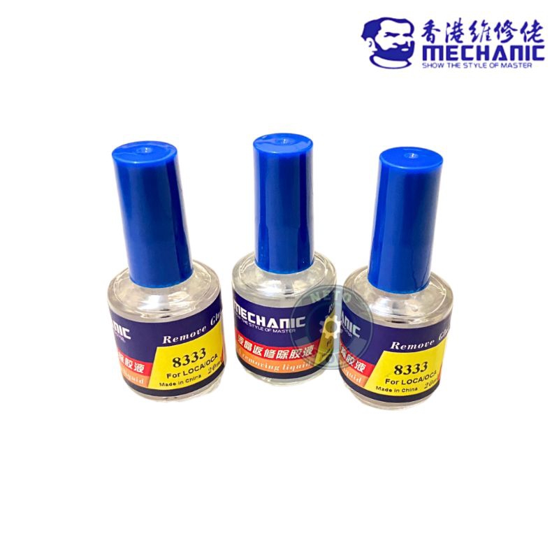 Jual CAIRAN REMOVING LEM OCA MECHANIC 8333 (20ML) FOR LOCA/OCA ORIGINAL ...