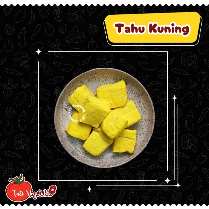 Jual Tahu Kuning || Tahu Tempe - Tati Vegetable - Groceries - Sayuran ...