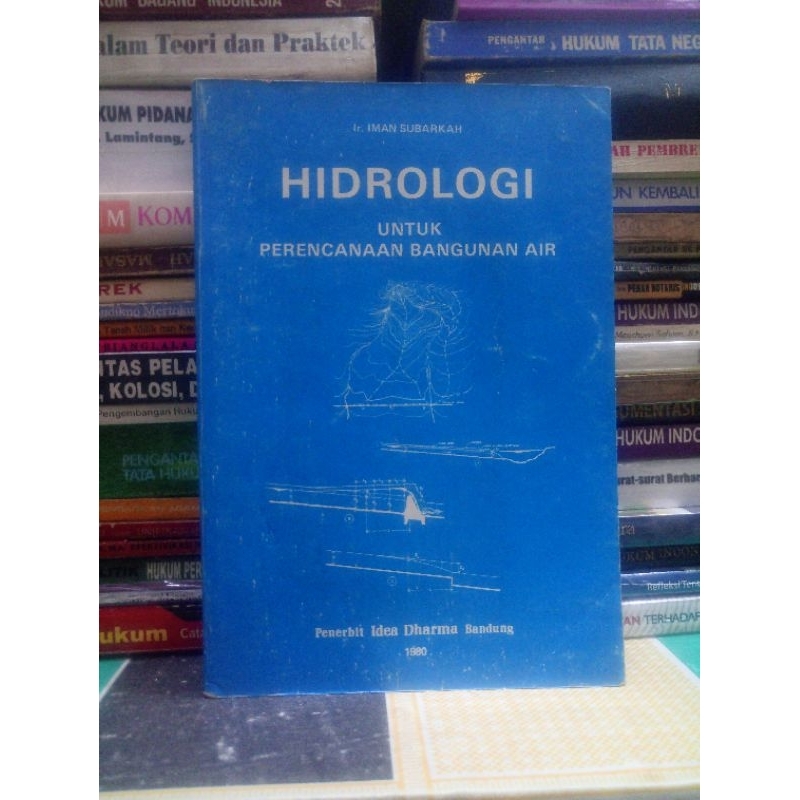 Jual HIDROLOGI UNTUK PERENCANAAN BANGUNAN AIR penulis IR IMAN SUBARKA ...