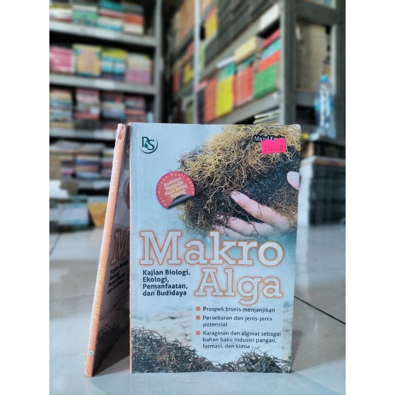 [ORIGINAL] BUKU BUDIDAYA / MAKRO ALGA / KAJIAN BIOLOGI EKOLOGI PEMANFAATAN DAN BUDIDAYA / PROSPEK BISNIS / PERKEBUNAN / PERTANIAN / MA'RUF KASIM