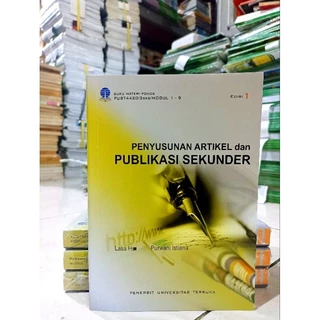 ( OBRAL BUKU ORIGINAL ) BUKU UT / PENYUSUNAN ARTIKEL DAN PUBLIKASI SEKUNDER / KULIAH / PENDIDIKAN / PERGURUAN TINGGI / BEST SELLER /