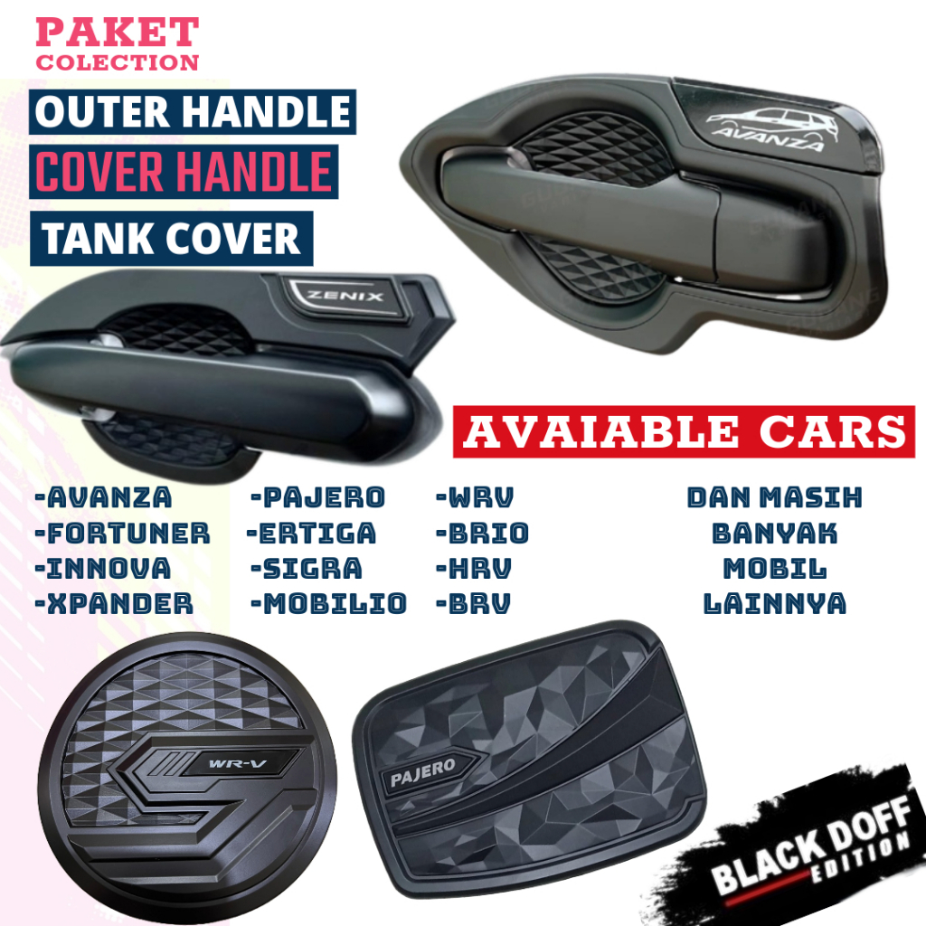 Paket Lengkap Handle Outer Tank Cover Hitam Mobil Avanza Xenia Veloz Agya Ayla HRV BRV Innova Reborn Zenix Mobilio City Hatback CRV Brio Creta Xpander Cross Fortuner Pajero Hilux Triton Rush Terios Yaris Vios Ertiga XL7 Ignis Wagon R Calya Sigra Luxio JAZ