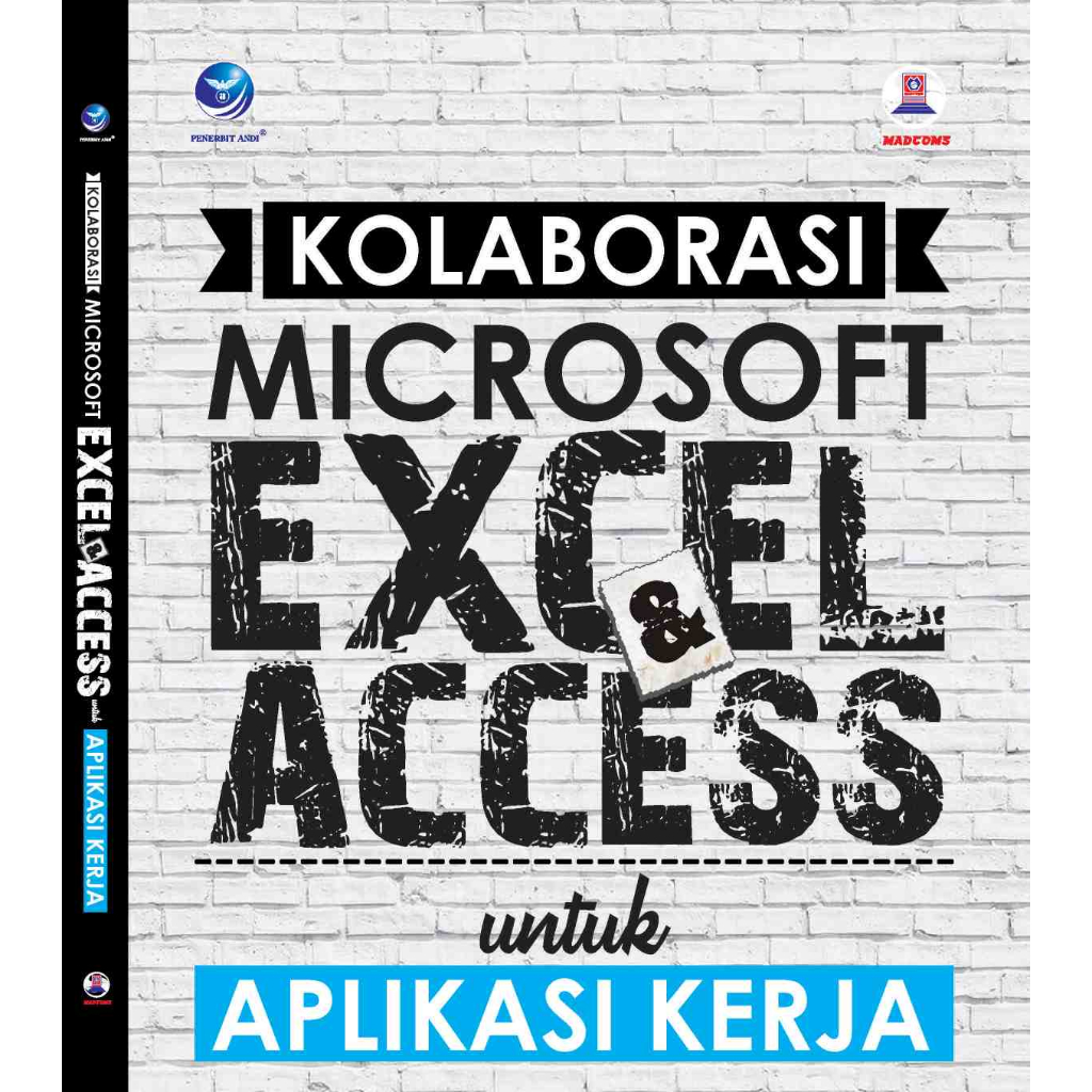 Jual Buku Kolaborasi Microsoft Excel Dan Microsoft Access Untuk Aplikasi Kerja Shopee Indonesia 6709