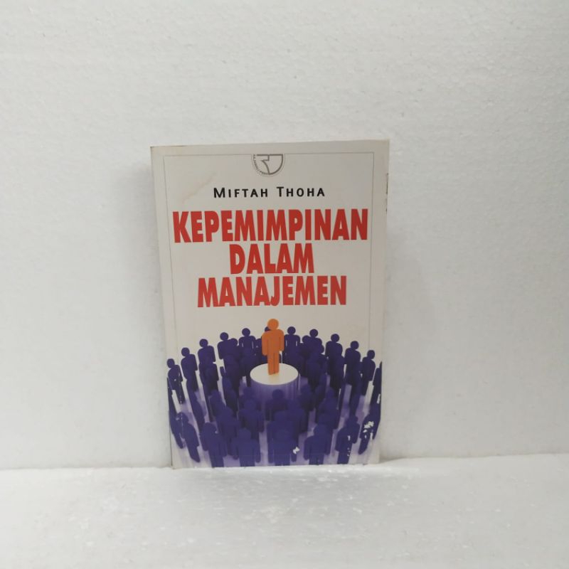 Jual Buku Original KEPEMIMPINAN DALAM MANAJEMEN Oleh MIFTAH TOHA ...