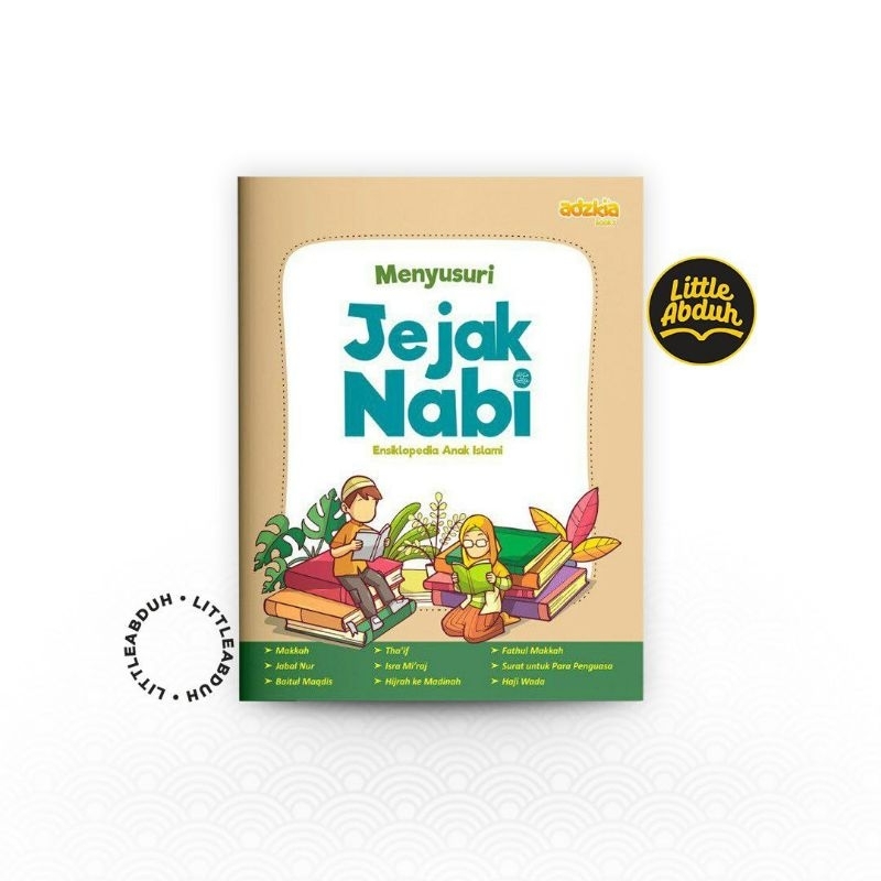 Jual Ensiklopedia Anak Islami : Menyusuri Jejak Nabi - Adzkia Books ...