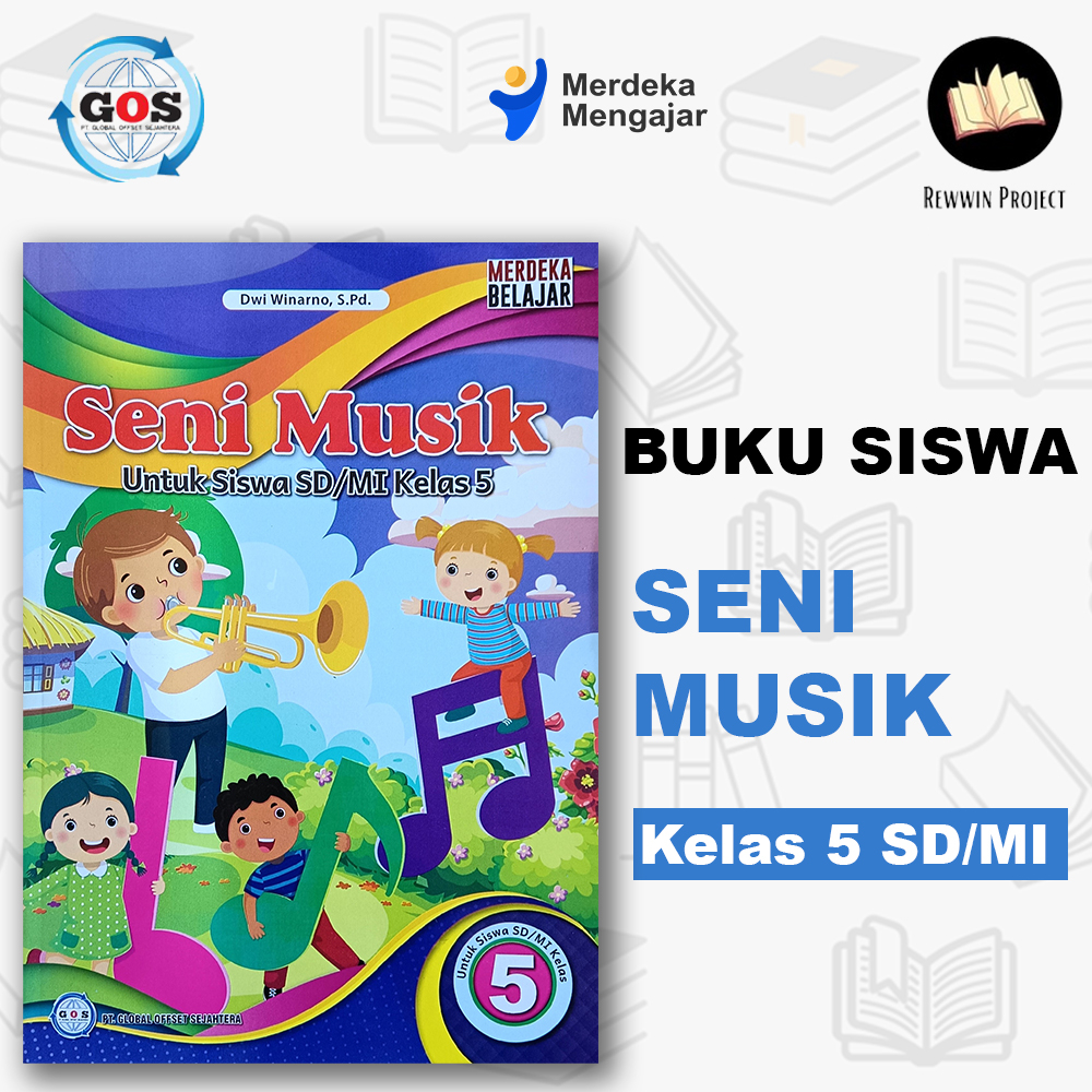 Jual Buku Siswa SENI MUSIK Kelas 5 SD Kurikulum Merdeka / Penerbit GOS ...