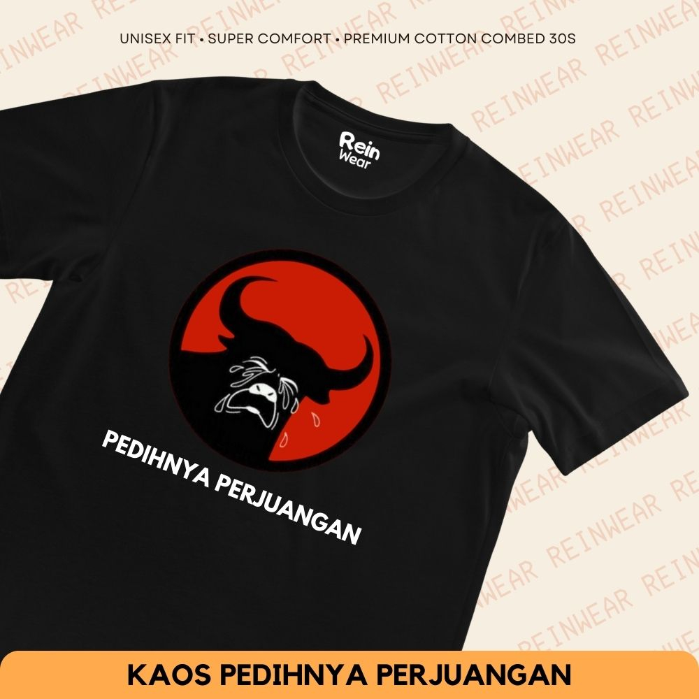 Jual Ready Kaos Pedihnya Perjuangan Banteng Pdip Pdi Plesetan Baju