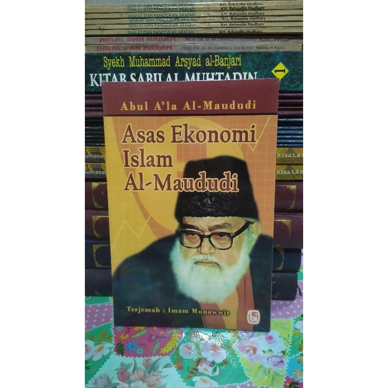 Jual ASAS EKONOMI ISLAM AL - MAUDUDI, Karya Abu A'la Al - Maududi ...