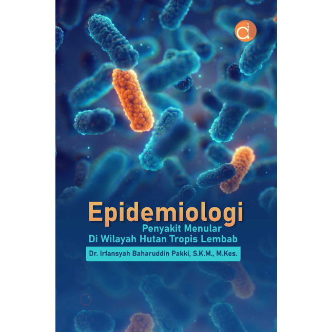Jual Buku Epidemiologi Penyakit Menular di Wilayah Hutan Tropis Lembab ...