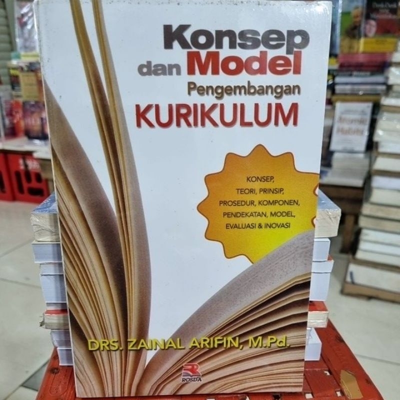 Jual Konsep Dan Model Pengembangan Kurikulum By Zainal Arifin | Shopee ...