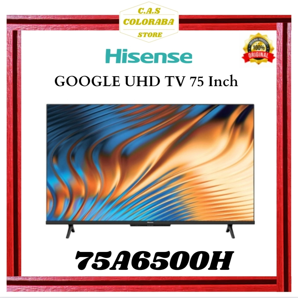 Jual TV HISENSE 75A6500H GOOGLE TV 75 INCH LED 4K UHD ANDROID TV 75