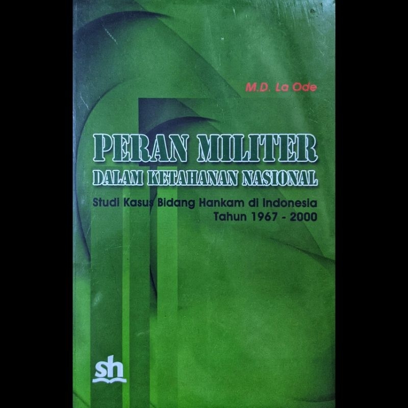 Jual PERAN MILITER DALAM KETAHANAN NASIONAL: Studi Kasus Bidang Hankam ...