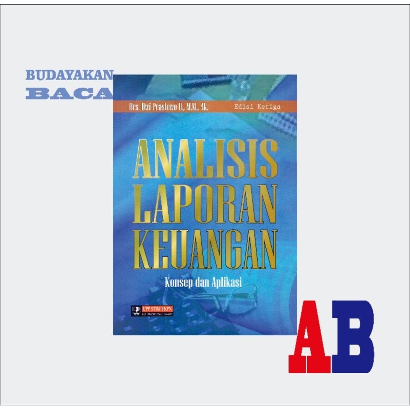 Jual ANALISIS LAPORAN KEUANGAN Konsep Dan Aplikasi Edisi 3 - Dwi ...