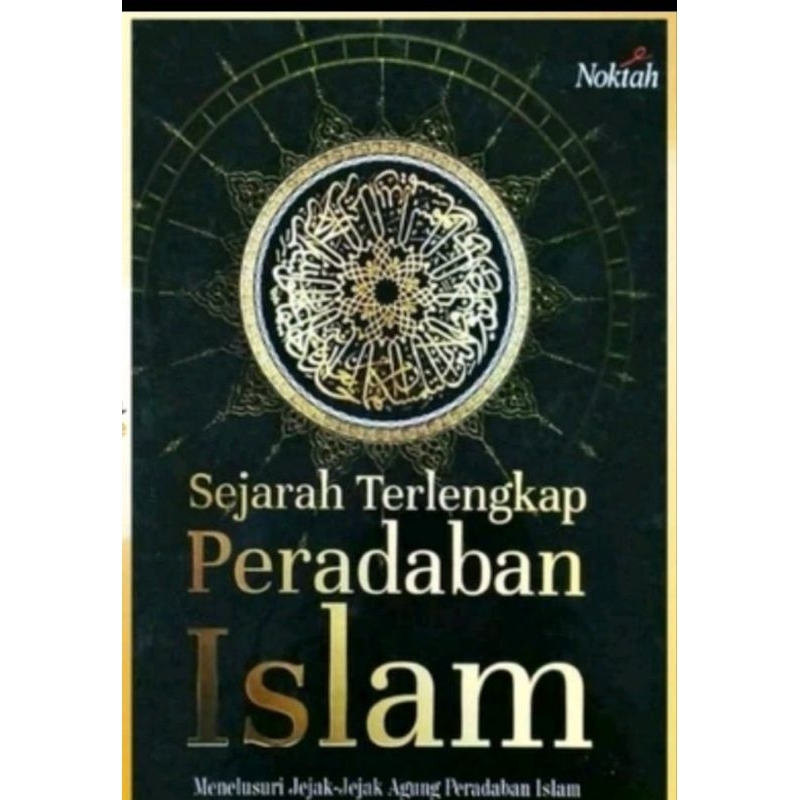 Jual Sejarah Terlengkap Peradaban Islam Shopee Indonesia