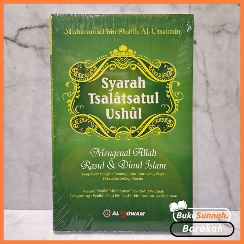 Jual Syarah Tsalatsatul Ushul Mengenal Allah, Rasul, & Dinul Islam ...