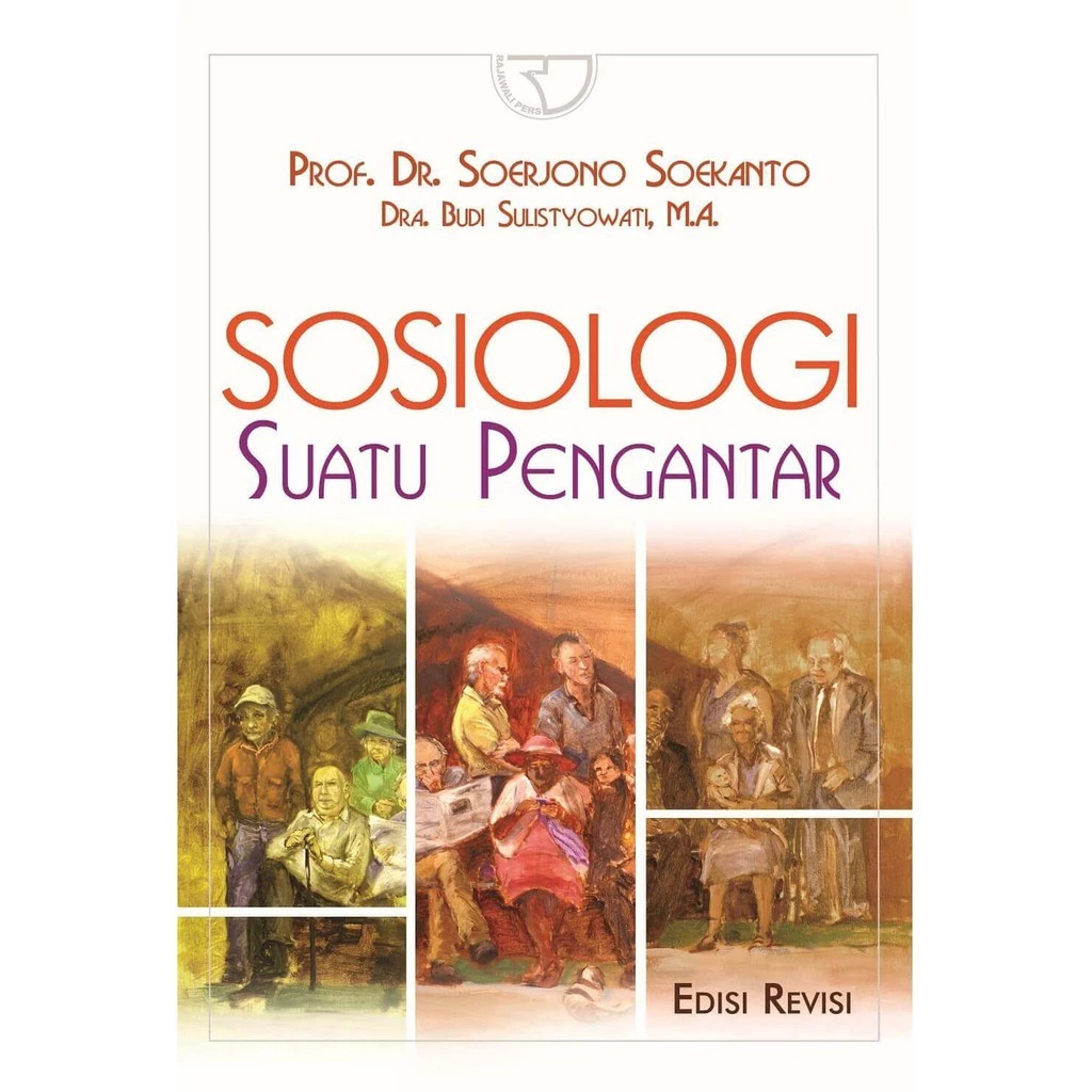 Jual SOSIOLOGI SUATU PENGANTAR Edisi Revisi - Prof Dr Soerjono Soekanto ...