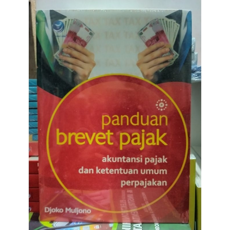 Jual Panduan Brevet Pajak ; Akuntansi Pajak Dan Ketentuan Umum ...