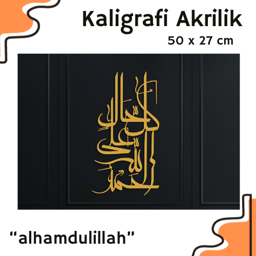Jual PROMO TERMURAH!!! KALIGRAFI AKRILIK Alhamdulillah Ala Kulli Haal Islamic Metal Wall Art