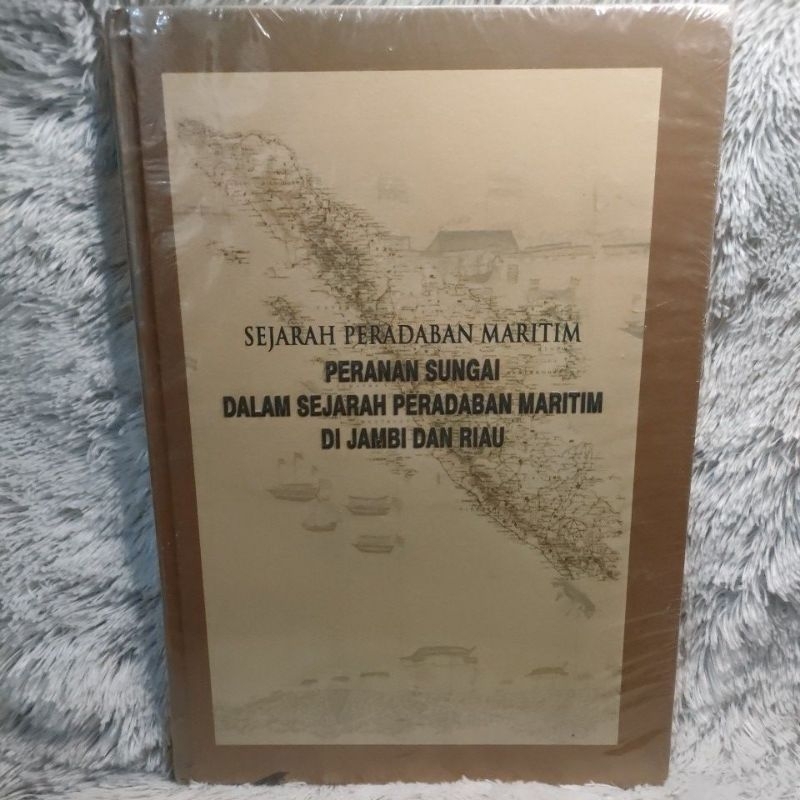 Jual Sejarah Peradaban Maritim Peranan Sungai Dalam Sejarah Peradaban ...