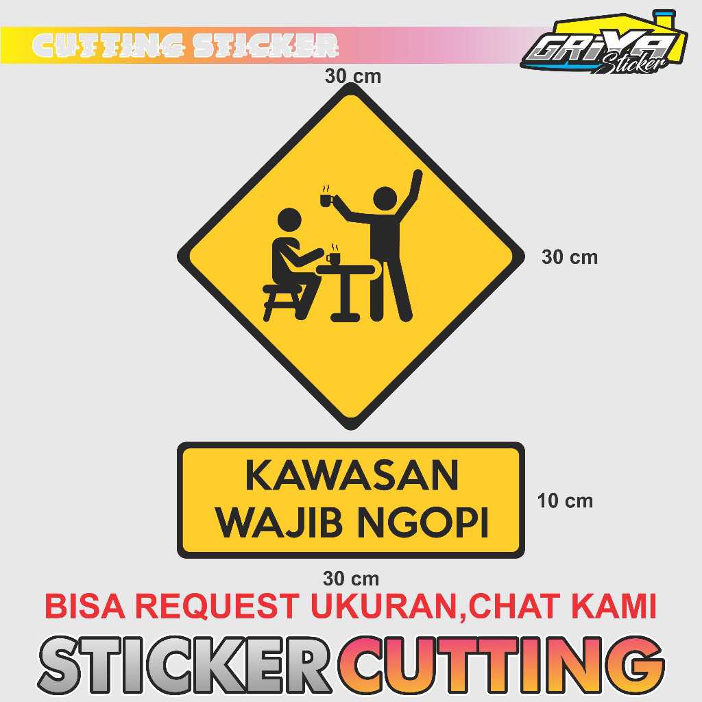 Jual Sticker cutting - stiker KAWASAN WAJIB NGOPI assembly point