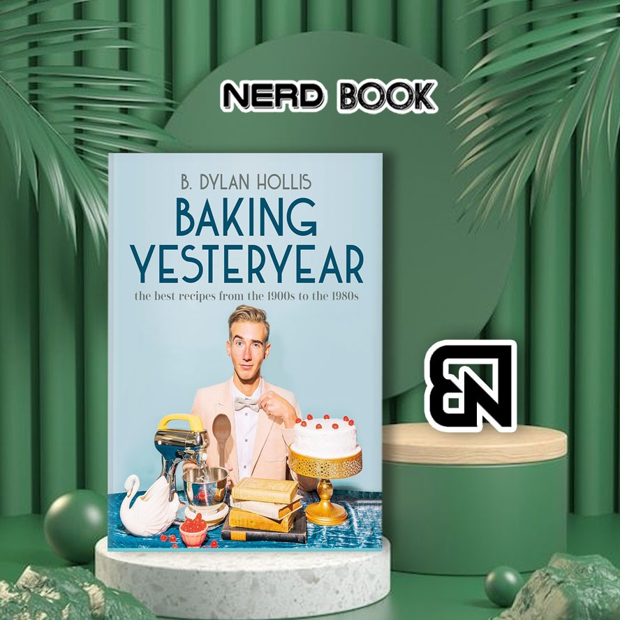 Jual Baking Yesteryear: The Best Recipes From The 1900s To The 1980s By ...