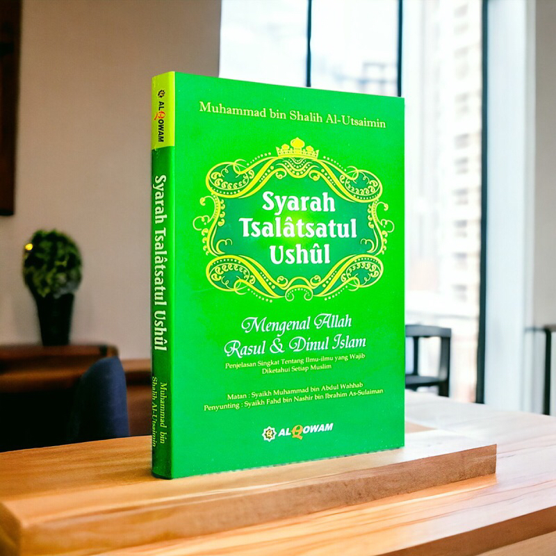 Jual Syarah Tsalatsatul Ushul (Mengenal Allah, Rasul & Dinul Islam ...