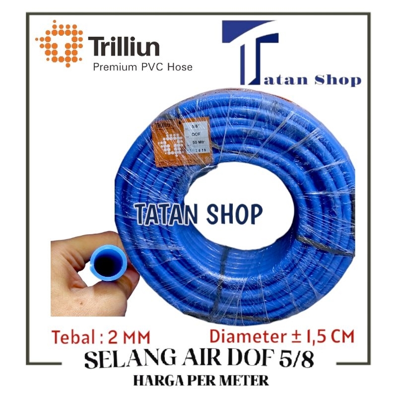 Jual Selang Air Inch Dof Trilliun Harga Permeter Shopee Indonesia