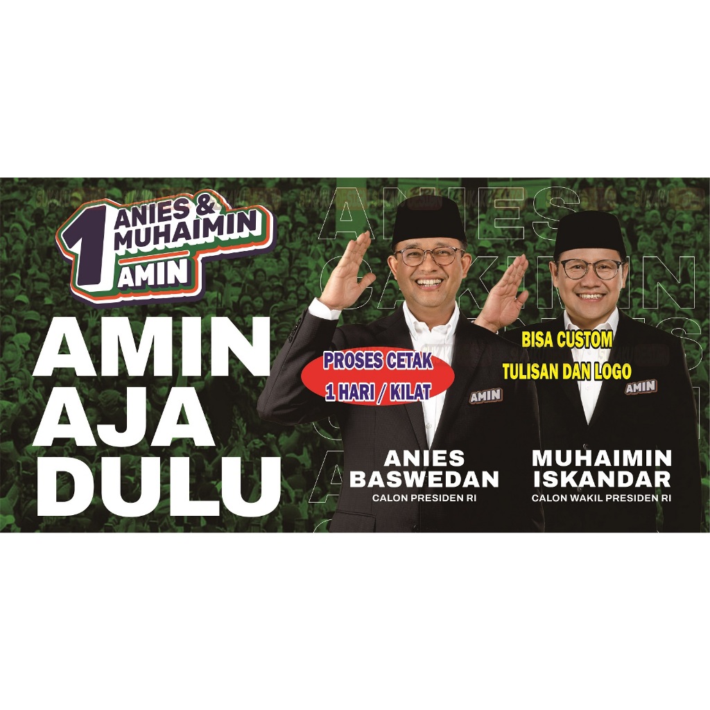 Jual BANNER SPANDUK AMIN AJA DULU ANIS MUHAIMIN 2024 / COD BISA ...