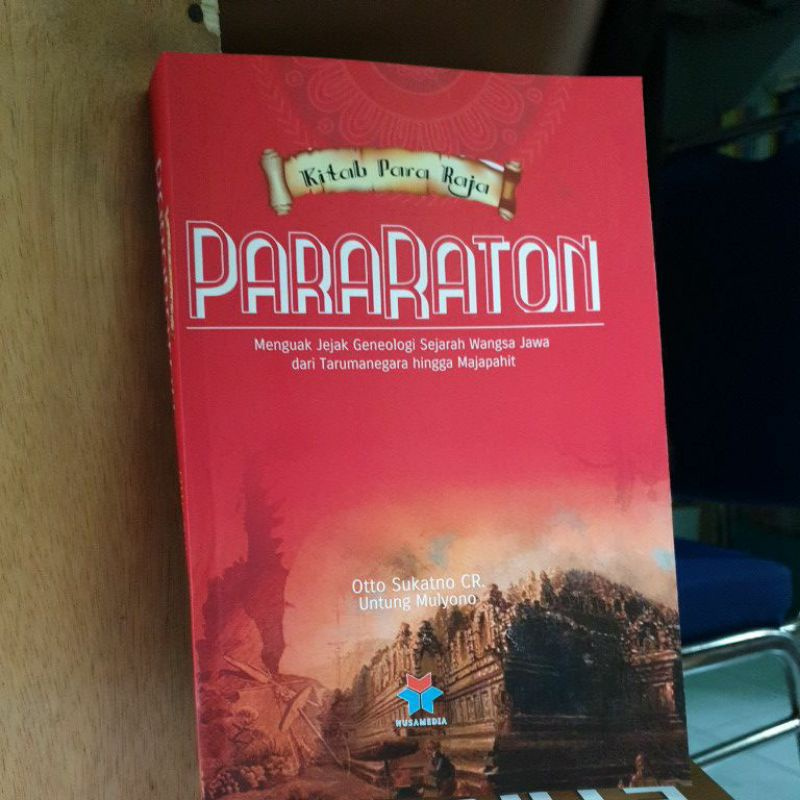 Jual Buku Pararaton Kitap Para Raja , Menguak Genealogi Sejarah Wangsa ...