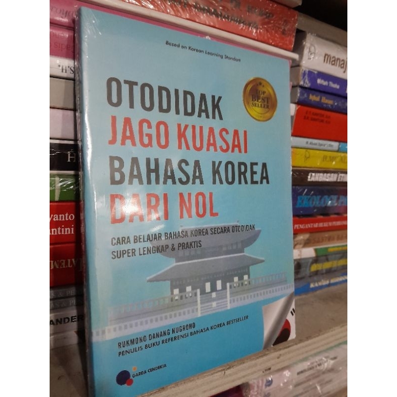 Jual Otodidak Jago Kuasai Bahasa Korea Dari Nol By Rukmono Danang ...