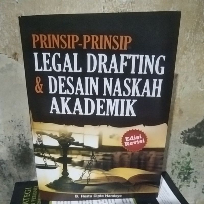 Jual PRINSIP PRINSIP LEGAL DRAFTING & DESAIN NASKAH AKADEMIK B.hestu ...