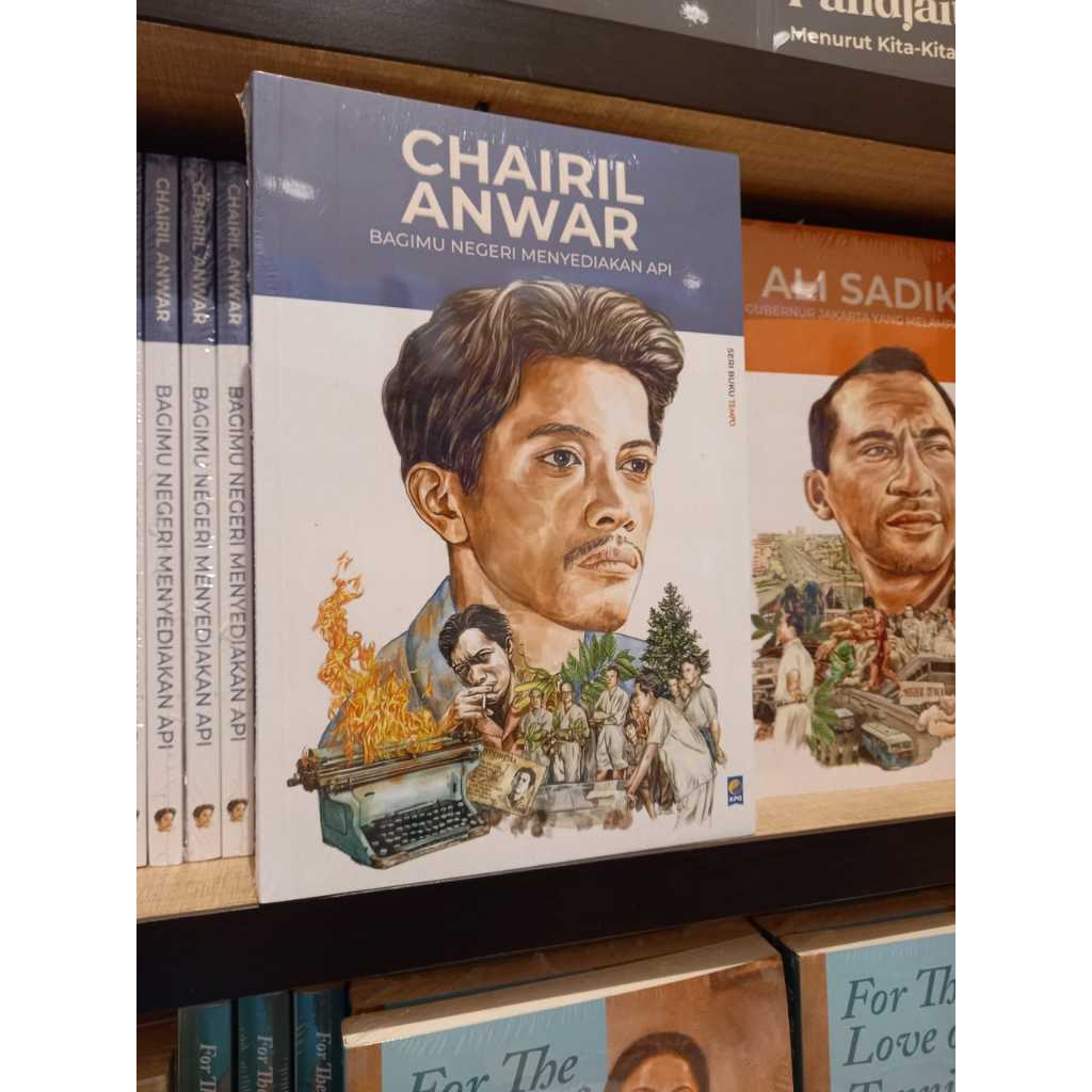 Jual Buku Chairil Anwar Bagimu Negeri Menyediakan Api Redaksi Tempo ...