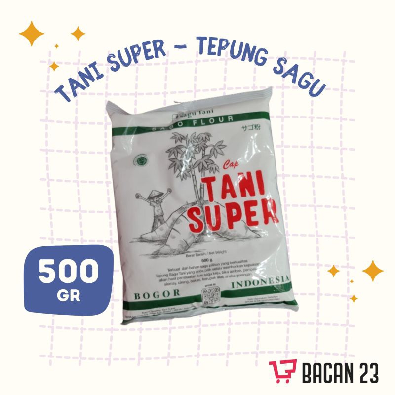 Jual Tepung Sagu Tani Super 500 Gr Sagu Tani Sago Flour Shopee