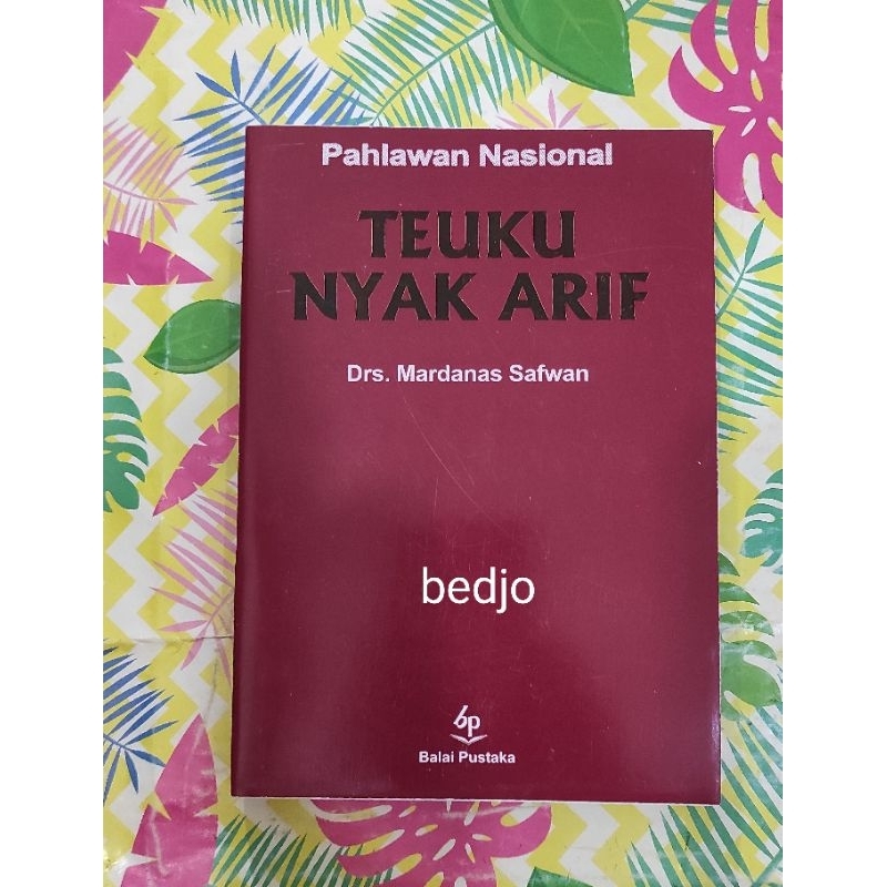 Jual Pahlawan nasional teuku nyak arif sebuah biografi Shopee Indonesia