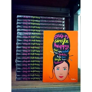 ( PROMO BUKU MURAH ORIGINAL ) NOVEL REMAJA / SING-PY SINGLE HAPPY / BUAT APA DOBEL TAPI NYAKITIN, KALO BISA SINGLE TAPI BAHAGIA / ROMANCE / BEST SELLER / DEDEW / DEWASA / FANTASI