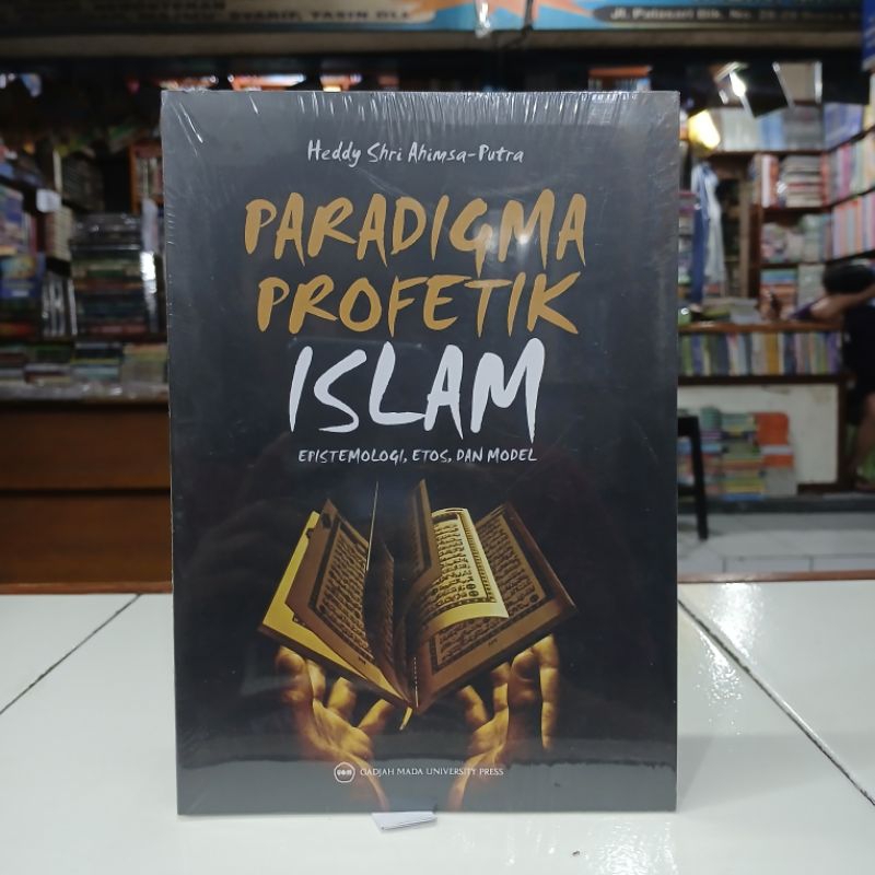 Jual UGM Press Buku Paradigma Profetik Islam : Epistemologi Etos Dan ...