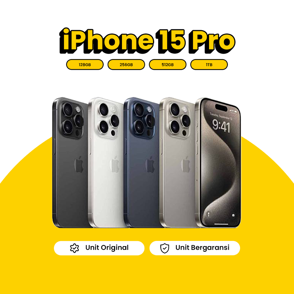Jual Apple iPhone 15 Pro 128GB / 256GB / 512GB - Brand New Garansi